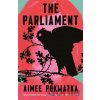 The Parliament - Aimee Pokwatka