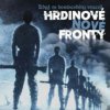 Hrdinové Nové Fronty - Když se bombardéry vracejí [CD]