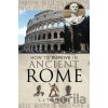 How to Survive in Ancient Rome - L J Trafford