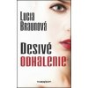 Desivé odhalenie - Lucia Braunová