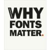 Why Fonts Matter