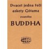 Dvacet jedna řečí askety Gótama zvaného Buddha (K. E. Neumann)