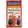 Byzantská pouť - Vlastimil Vondruška