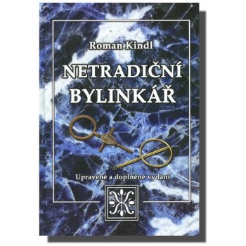 Netradiční bylinkář - Roman Kindl