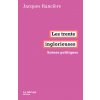 Les trente inglorieuses (Jacques Rancière)(Brožovaná)