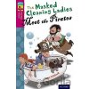 Oxford Reading Tree TreeTops Fiction 10 More Pack A The Masked Cleaning Ladies Meet the Pirates - John Coldwell
