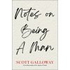 Notes on Being a Man
