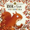 Rok v lese: Veverička - Katarzyna Piętka, Emilia Dziubaková (ilustrátor)