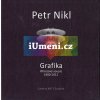 Petr Nikl - Grafika - Obrazový soupis 1980 - 2012 | Radek Wohlmuth, Petr Nikl