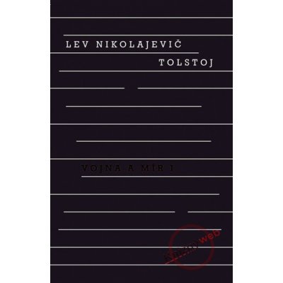 Vojna a mír I. a II. svazek - Lev Nikolajevič Tolstoj