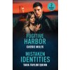 Fugitive Harbor / Mistaken Identities (Tara Taylor Quinn)(Brožovaná)