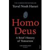 Homo Deus : A Brief History of Tomorrow - Harari Noah Yuval