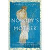 Nobody's Mother Artemis of the Ephesians in Antiquity and the New Testament