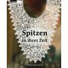 Spitzen in ihrer Zeit (Monika Harms)(Brožovaná)