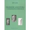 Filosofie a kultura v evropských dějinách - Jiří Vaněk