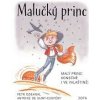 Malučký princ - Antoine de Saint-Exupéry, Petr Odehnal