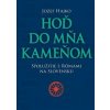 Hoď do mňa kameňom - Hajko Jozef