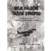 Moje válečné tažení Evropou - Pěšákem ve Francii a leteckým pozorovatelem v Rusku - Karl Knoblauch