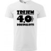 Pánske tričko Zrejem k dokonalosti 40 (Tričko k narodeninám na 40r.)