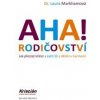 AHA! Rodičovství - Kolektív autorov