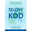 Telový kód - Dr. Bradley Nelson