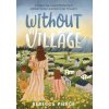 Without a Village