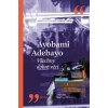 Všechny dobré věci - Ayobami Adebayo