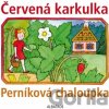 Červená karkulka a Perníková chaloupka - Lenka Vybíralová (ilustrátor)