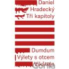 Tři kapitoly - Daniel Hradecký