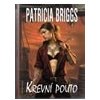 Mercy Thompson 2 Krevní pouto - Briggs Patricia