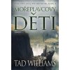 Mořeplavcovy děti - 2. svazek - Tad Williams