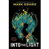 Into the Light - Mark Oshiro
