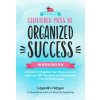 Cluttered Mess to Organized Success Workbook: Declutter and Organize Your Home and Life with Over 100 Checklists and Worksheets (Plus Free Full Downlo