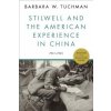 Stilwell and the American Experience in China (Barbara Wertheim Tuchman)(Brožovaná)
