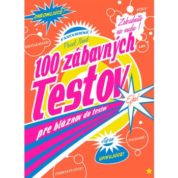 100 zábavných testov pre bláznov do testov