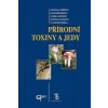 Přírodní toxiny a jedy - Vratislav Hrdina, Radomír Hrdina, Luděk Jahodář, Zdeněk Martinec, Vladimír Měrka