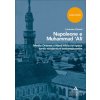 Napoleone e Muhammad 'Ali. Medio Oriente e Nord Africa in epoca tardo moderna e contemporanea