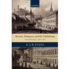 Austria, Hungary, and the Habsburgs: Central Europe C.1683-1867 (Evans R. J. W.)