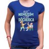 Fajntričko Tričko - Nič nemusím, som dôchodca, Farba kráľovská modrá, Strih/ Variant Dámsky