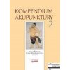 Kompendium akupunktúry 2 - Jozef Šmirala, Alena Ondrejkovičová