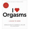 I Love Orgasms (Marshall Miller)(Brožovaná)