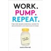Work. Pump. Repeat. (Jessica Shortall)(Pevná)