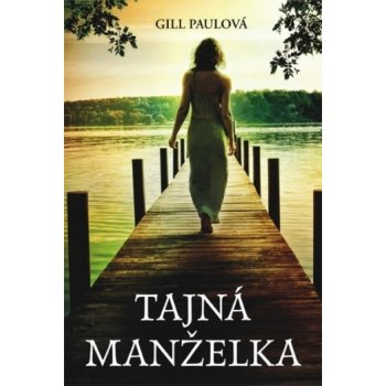 Tajná manželka - Gill Paulová