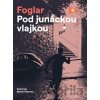 Pod junáckou vlajkou - Jaroslav Foglar