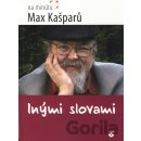 Inými slovami - Max Kašparů