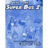 Here Comes Super Bus 2: Activity Book - Maria José Lobo