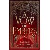 A Vow of Embers - Sariah Wilson