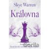 Královna - Skye Warren