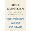 The Worlds Worst Assistant (Movsesian Sona)