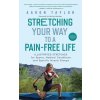 Stretching Your Way to a Pain-Free Life (Brožovaná)